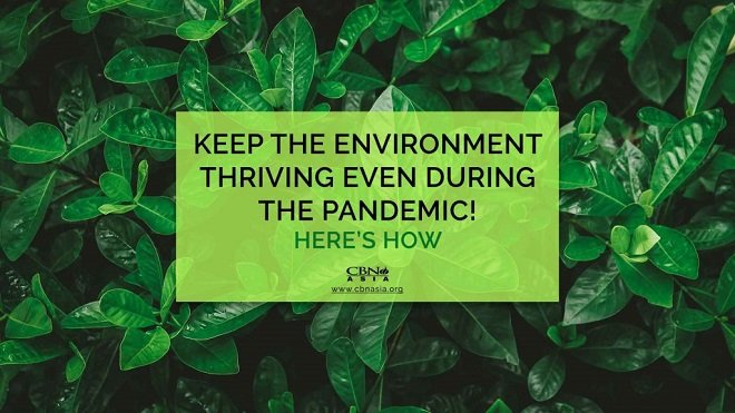 04222021_Keep the Environment Thriving even during the Pandemic! Here’s How_1