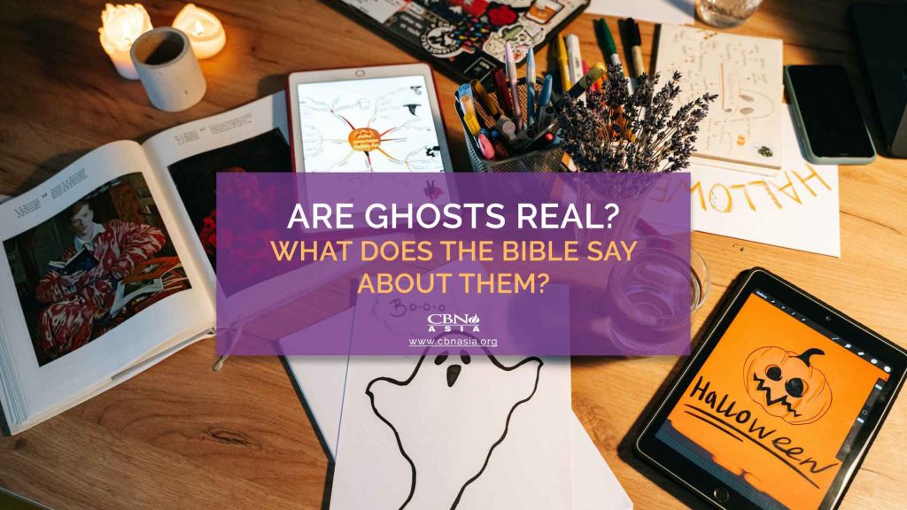 10302020_Are Ghosts Real What Does the Bible Say About Them