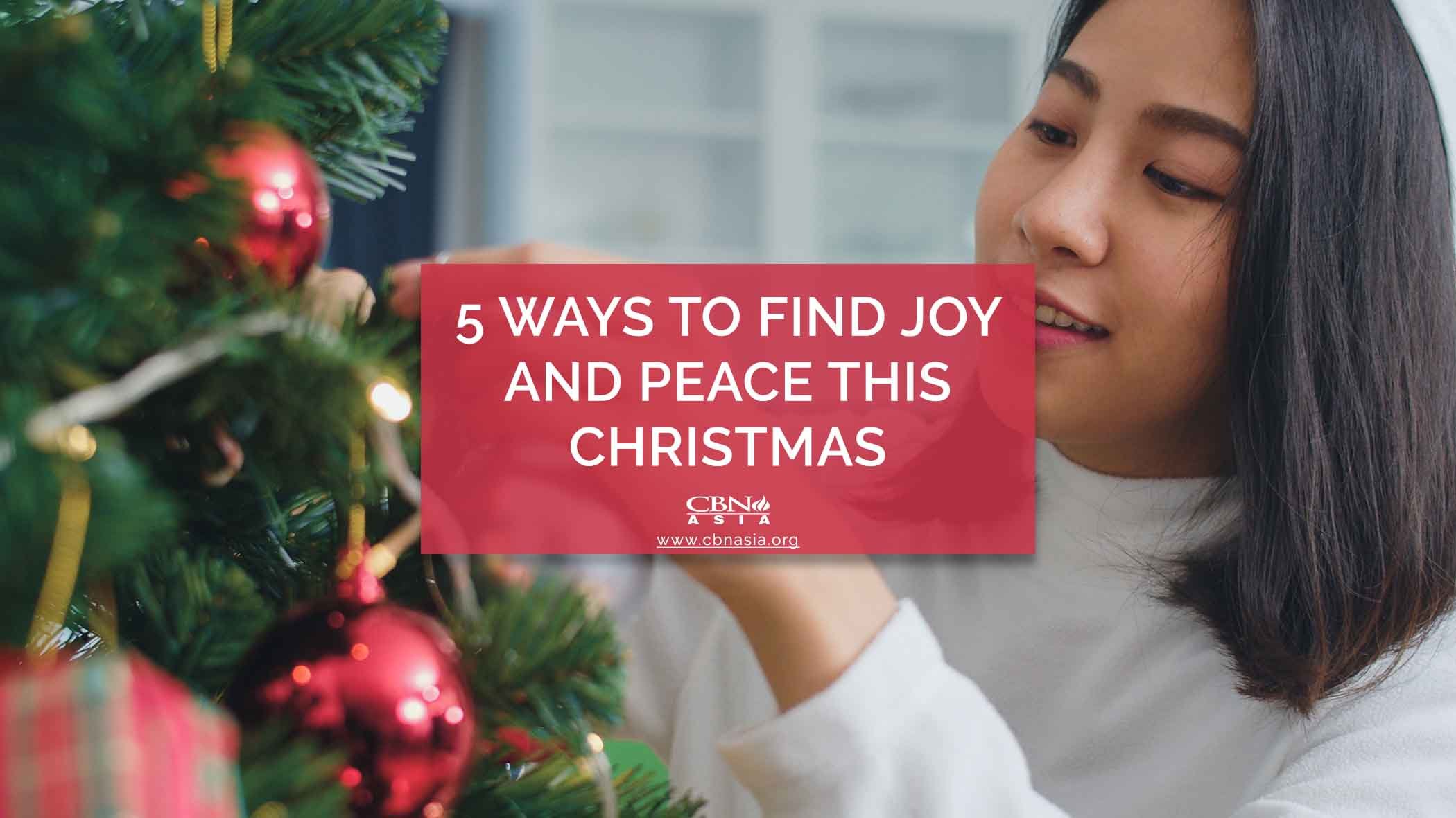 How to Find Joy and Peace This Christmas