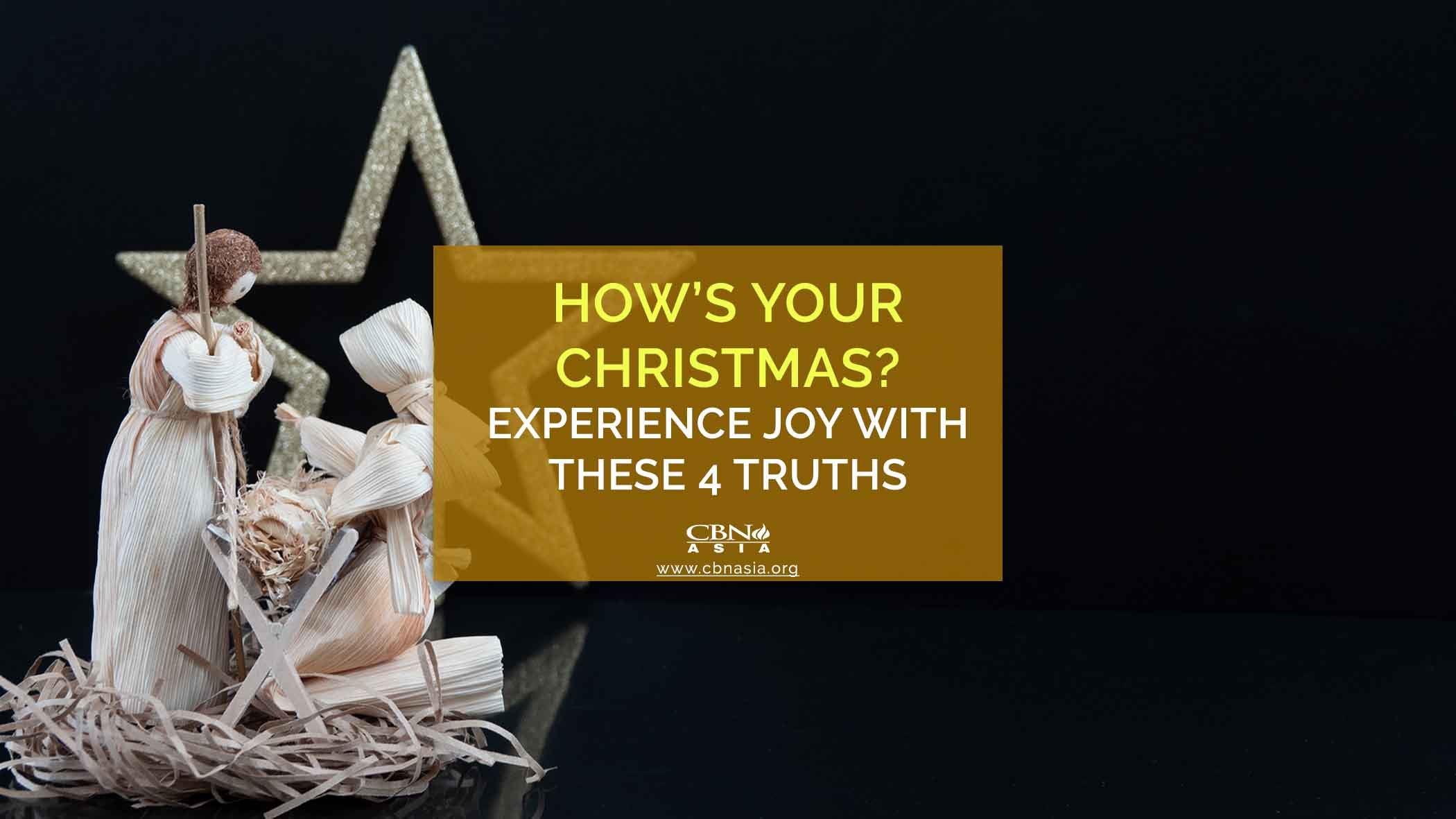 How’s Your Christmas Experience Joy with these 4 Truths