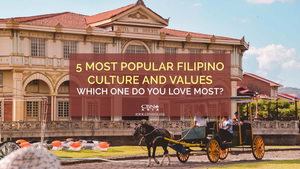 5 Most Popular Filipino Culture and Values