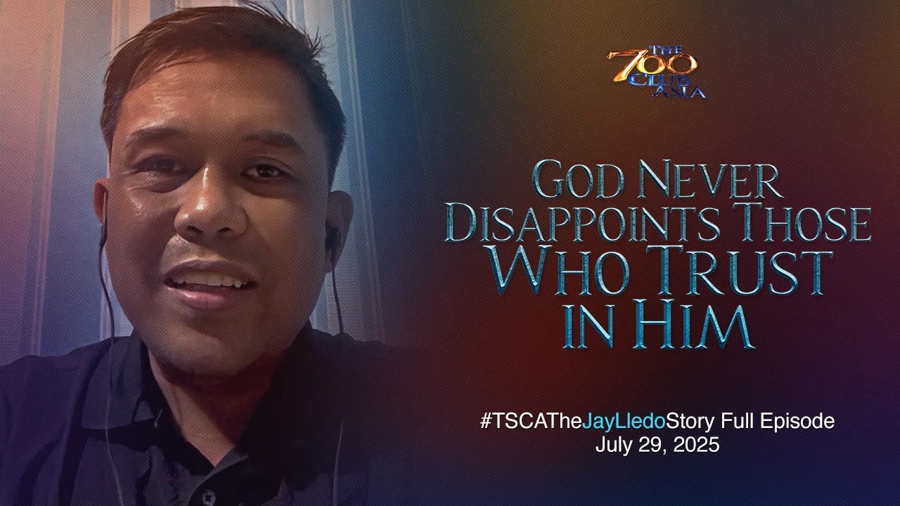 The 700 Club Asia Full Episode: God Never Disappoints Those Who Trust in Him